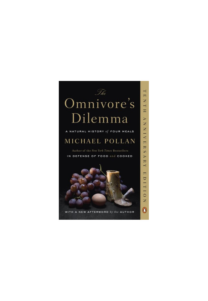 The Omnivore's Dilemma (A natural history of four meals)