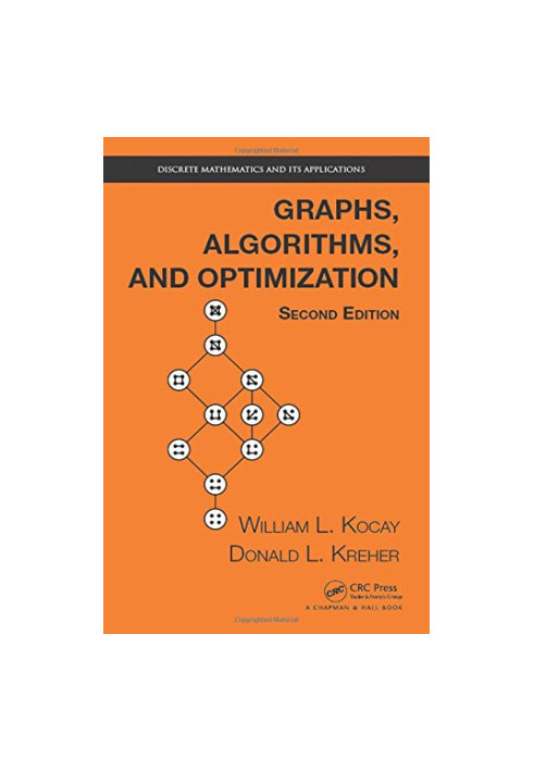 Graphs, Algorithms, and Optimization, Second Edition