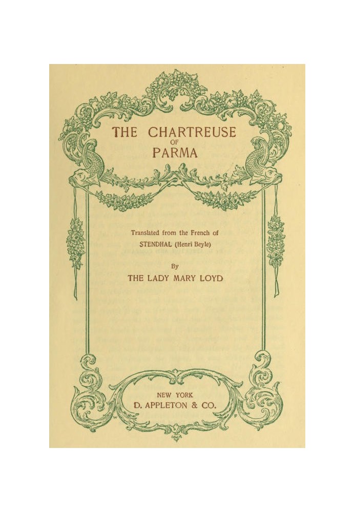 The Chartreuse of Parma Translated from the French of Stendhal (Henri Beyle)