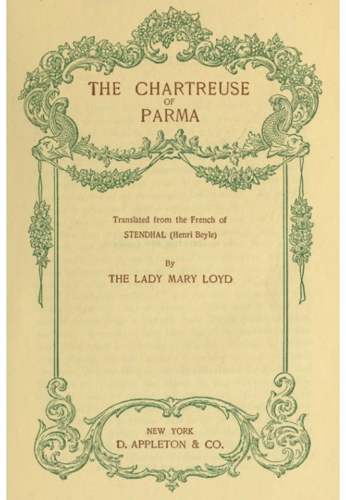 The Chartreuse of Parma Translated from the French of Stendhal (Henri Beyle)