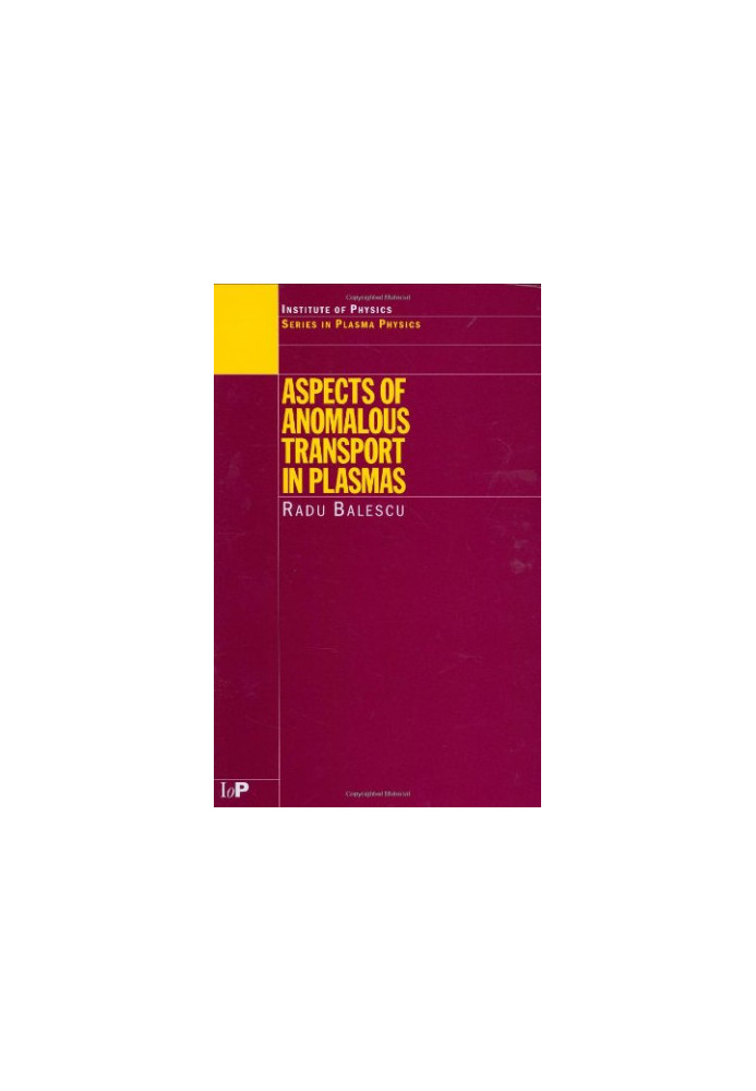 Aspects of Anomalous Transport in Plasmas (Series in Plasma Physics)