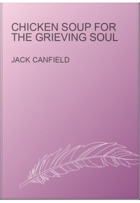 Chicken Soup for the Grieving Soul