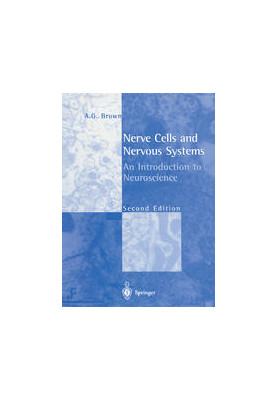 Nerve Cells and Nervous Systems: An Introduction to Neuroscience