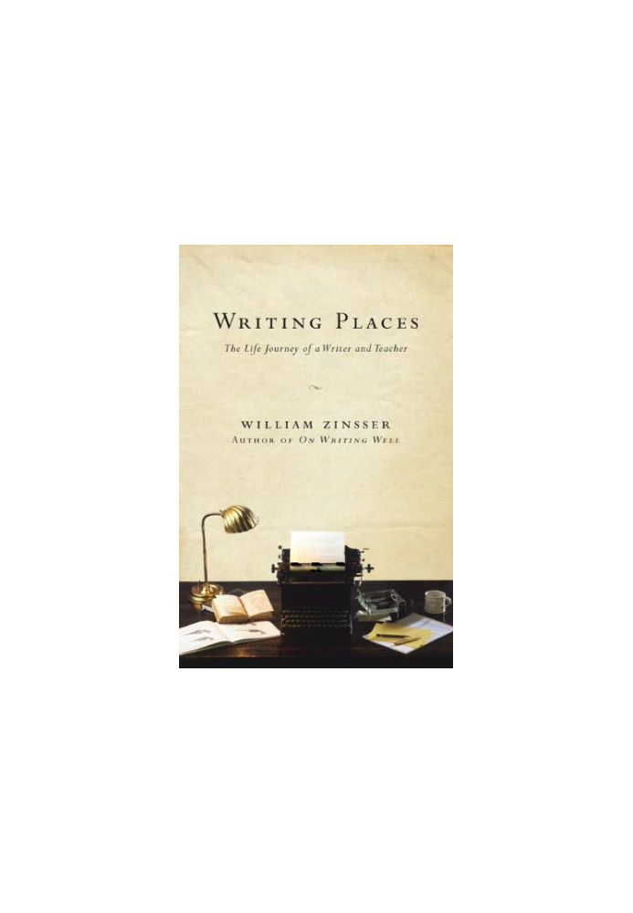 Writing Places: The Life Journey of a Writer and Teacher