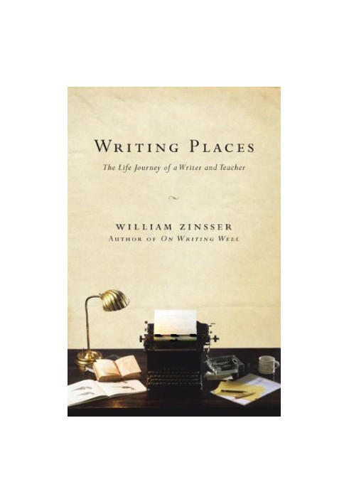 Writing Places: The Life Journey of a Writer and Teacher