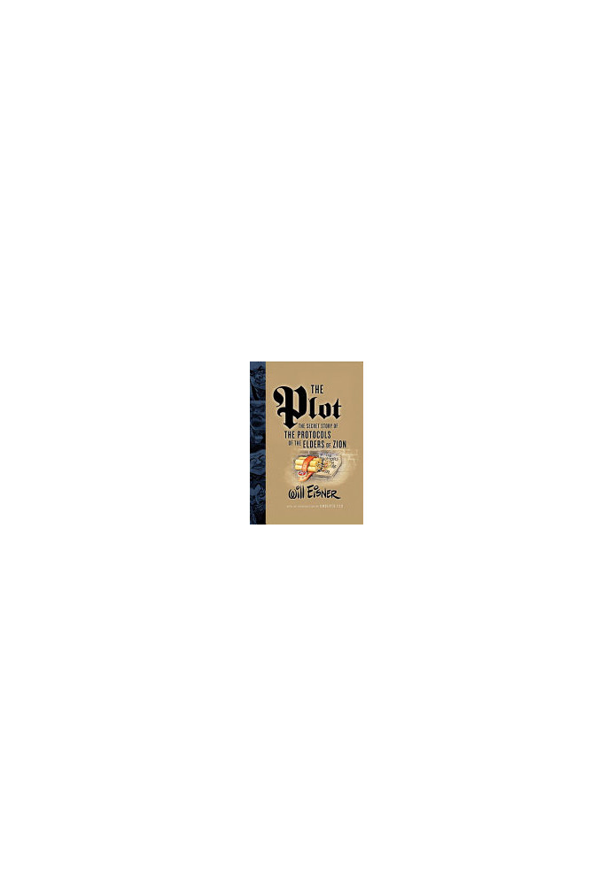The Plot. The secret story of The Protocols of the Elders of Zion