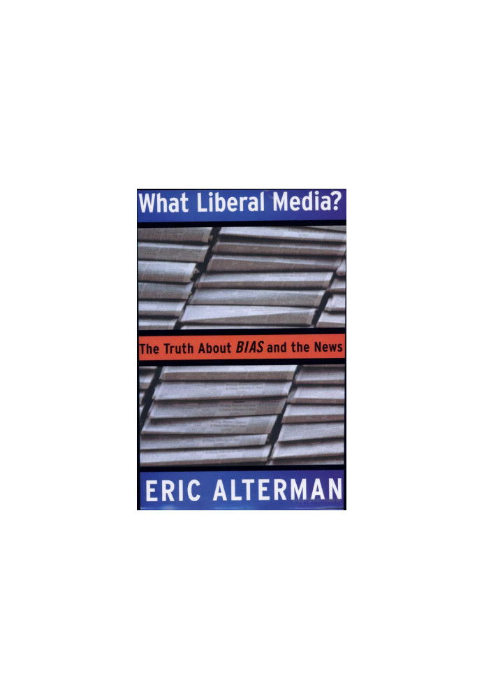 What Liberal Media?