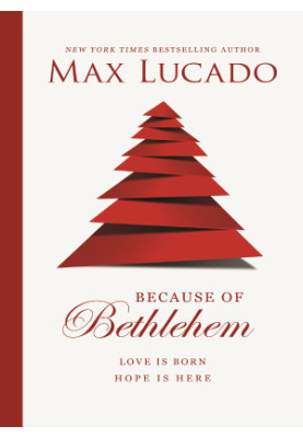 Because of Bethlehem (with Bonus Content): Love Is Born, Hope Is Here