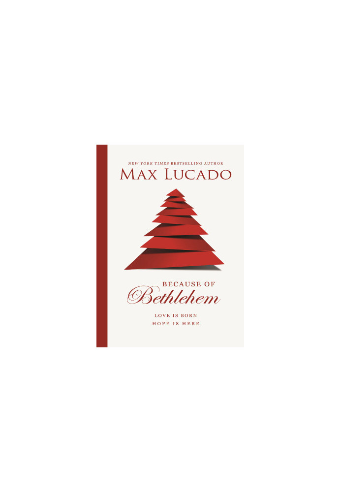 Because of Bethlehem (with Bonus Content): Love Is Born, Hope Is Here