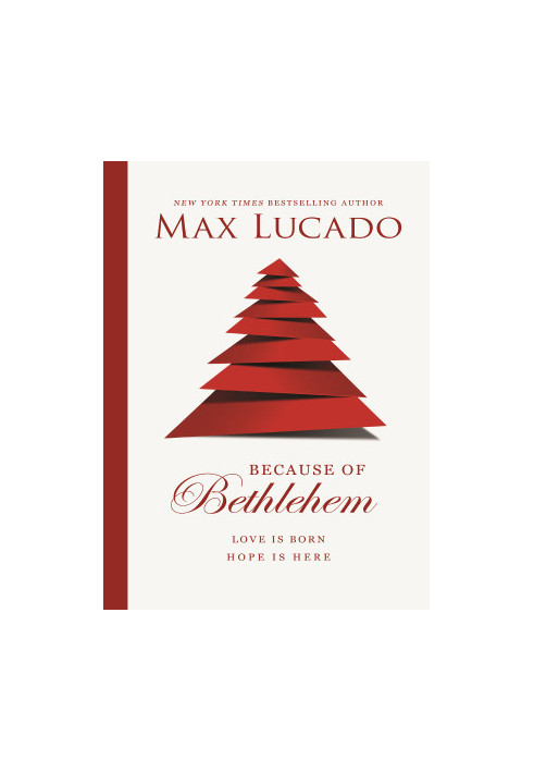 Because of Bethlehem (with Bonus Content): Love Is Born, Hope Is Here