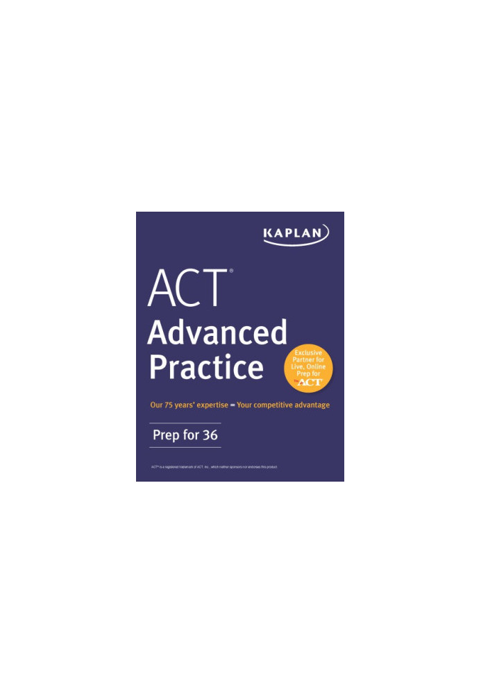 ACT advanced practice: prep for 36
