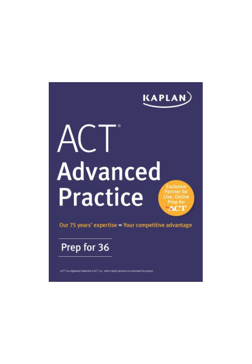 ACT advanced practice: prep for 36