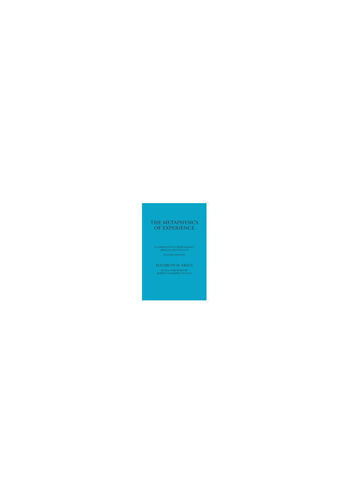 The Metaphysics of Experience: A Companion to Whitehead's Process and Reality