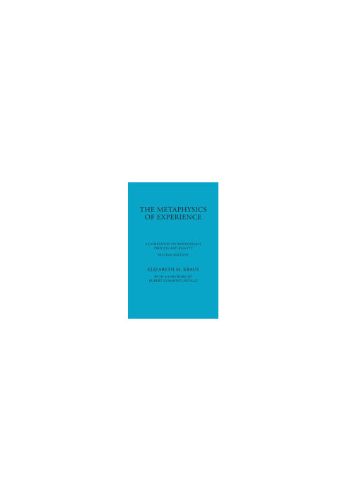 The Metaphysics of Experience: A Companion to Whitehead's Process and Reality