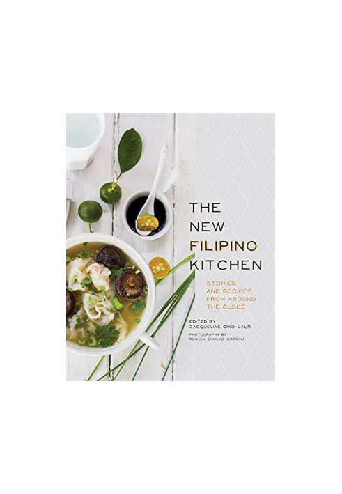 The New Filipino Kitchen: Stories and Recipes from around the Globe