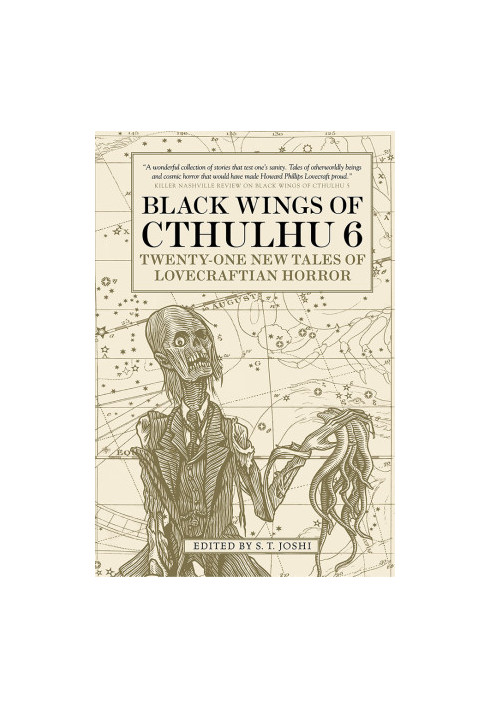 Black Wings of Cthulhu 6: Twenty One New Tales of Lovecraftian Horror