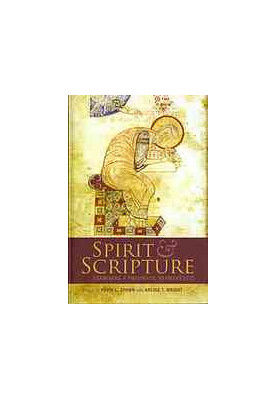 Spirit and Scripture : exploring a pneumatic hermeneutic