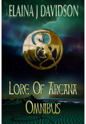[Lore of Arcana 01] • Lore of Arcana Omnibus