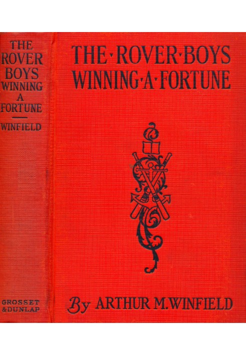 The Rover Boys winning a fortune; or, Strenuous days ashore and afloat