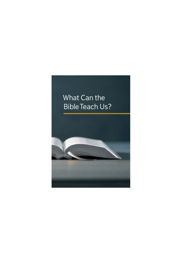 What Can the Bible Teach Us?