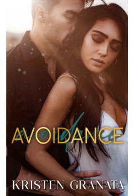 Avoidance: A Reverse Grumpy/Sunshine Romance (The Collision Duet, Book 2)