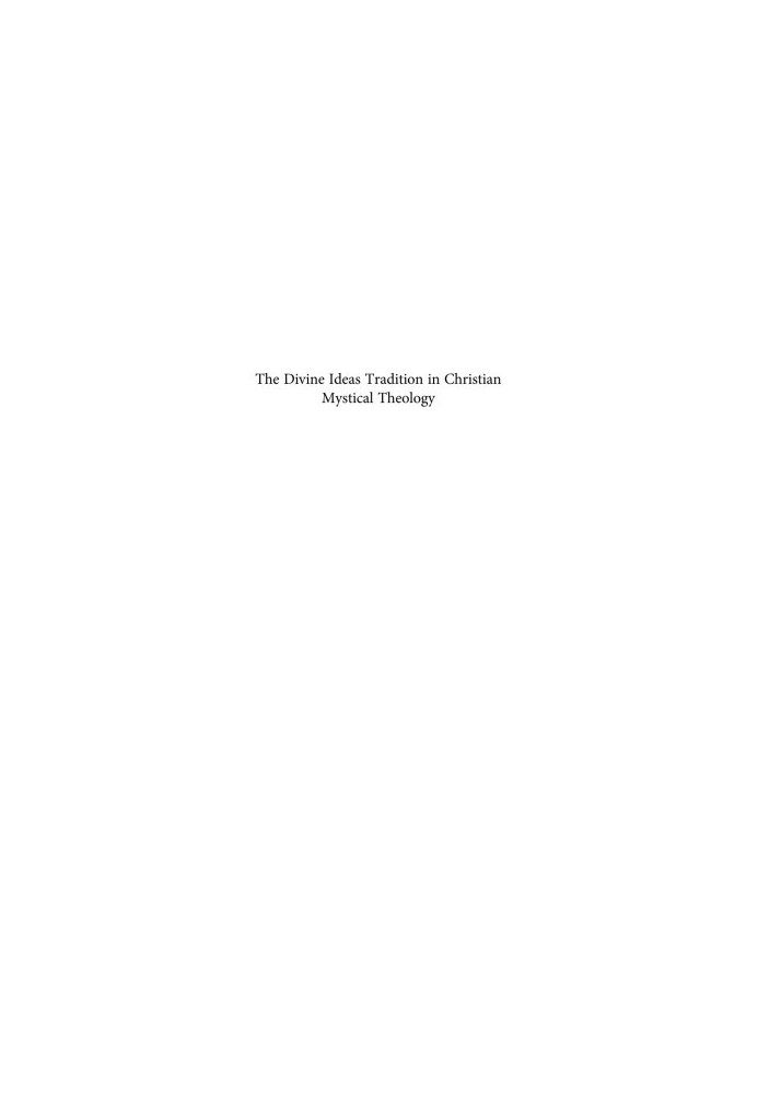 The Divine Ideas Tradition in Christian Mystical Theology