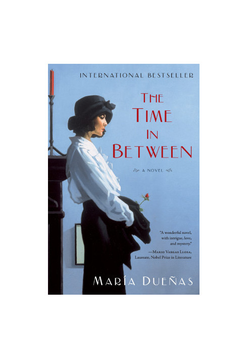 The Time in Between · A Novel