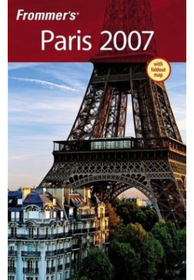 Frommer's Paris 2007 (Frommer's Complete)