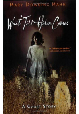 Wait Till Helen Comes - A Ghost Story