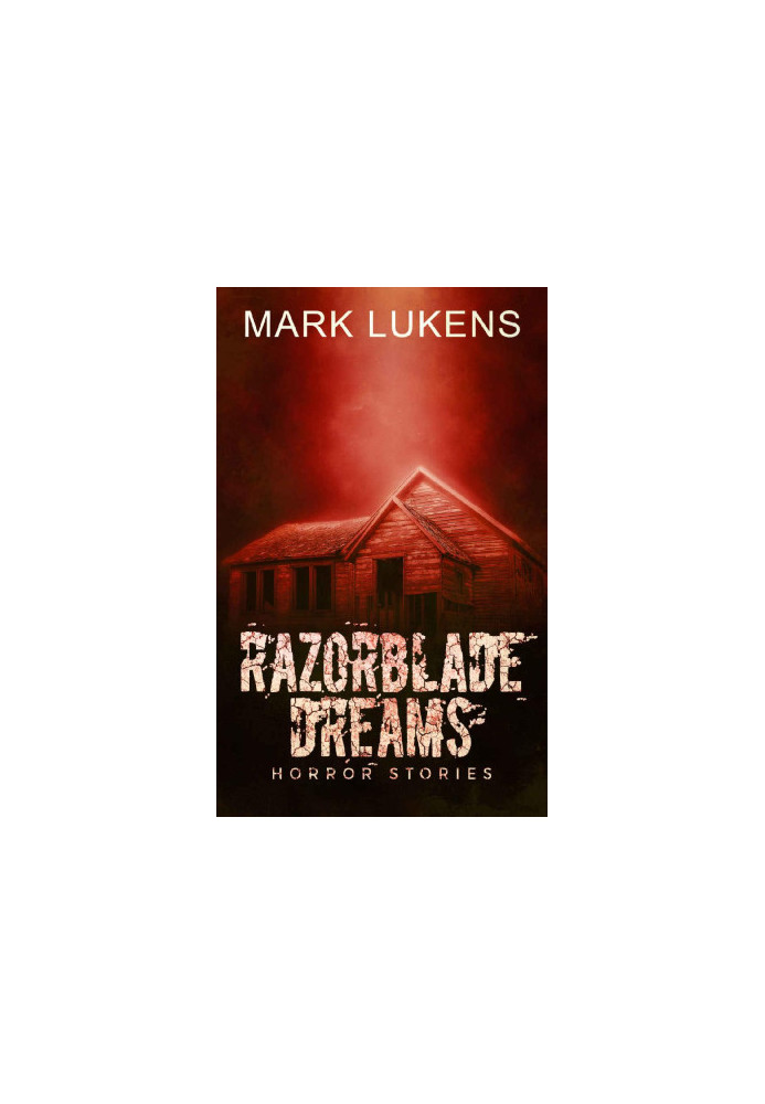 Razorblade Dreams · Horror Stories