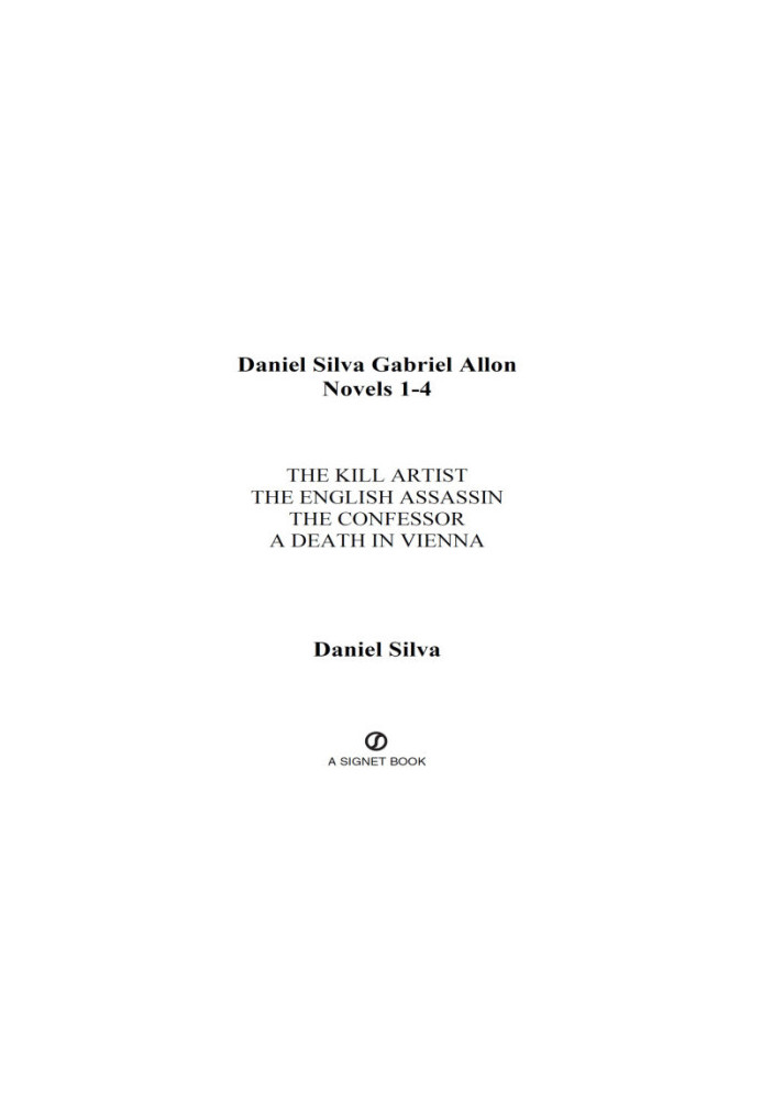 The Kill Artist The English Assassin The Confessor A Death in Vienna