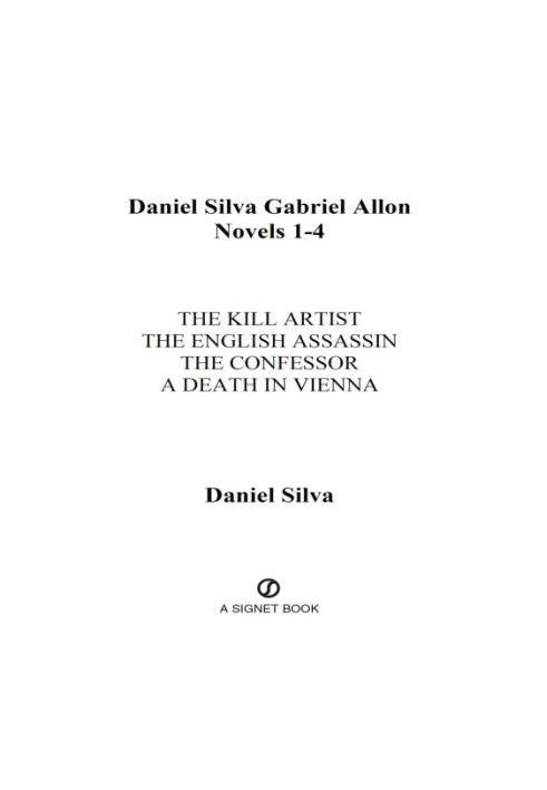 The Kill Artist The English Assassin The Confessor A Death in Vienna