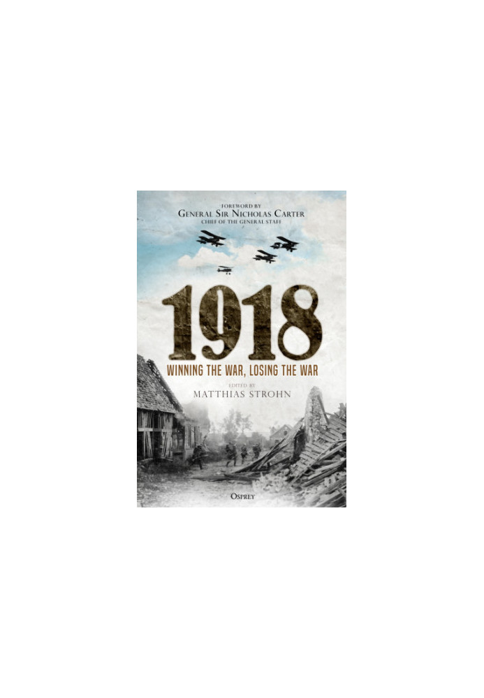 1918: Winning the War, Losing the War