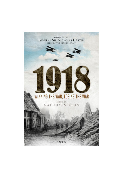 1918: Winning the War, Losing the War