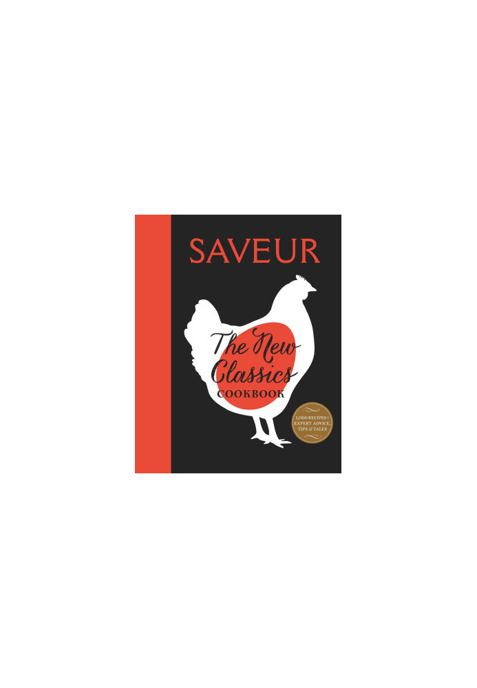 Saveur Cooks Authentic American: By the Editors of Saveur Magazine