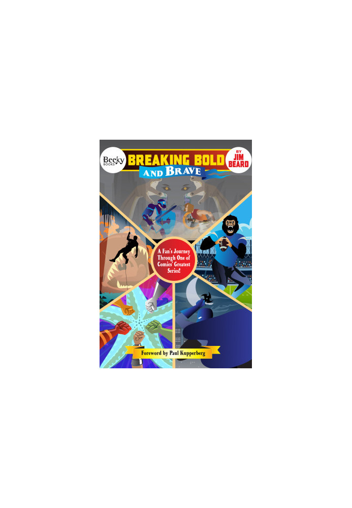 Breaking Bold and Brave: A Fan's Journey Through One of Comics' Greatest Titles