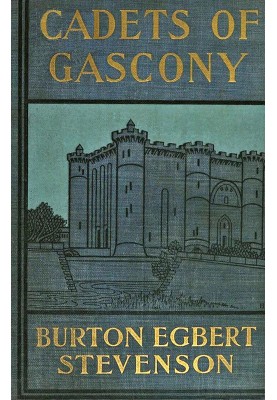 Cadets of Gascony: Two stories of old France