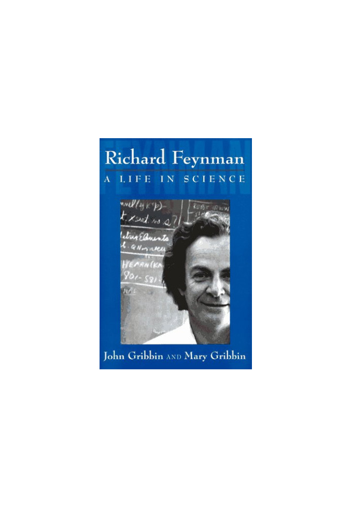 Richard Feynman: A Life in Science