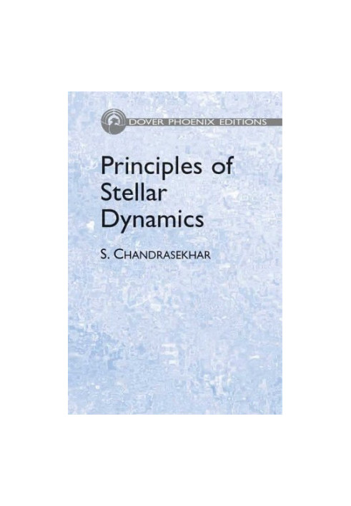 Principles of Stellar Dynamics