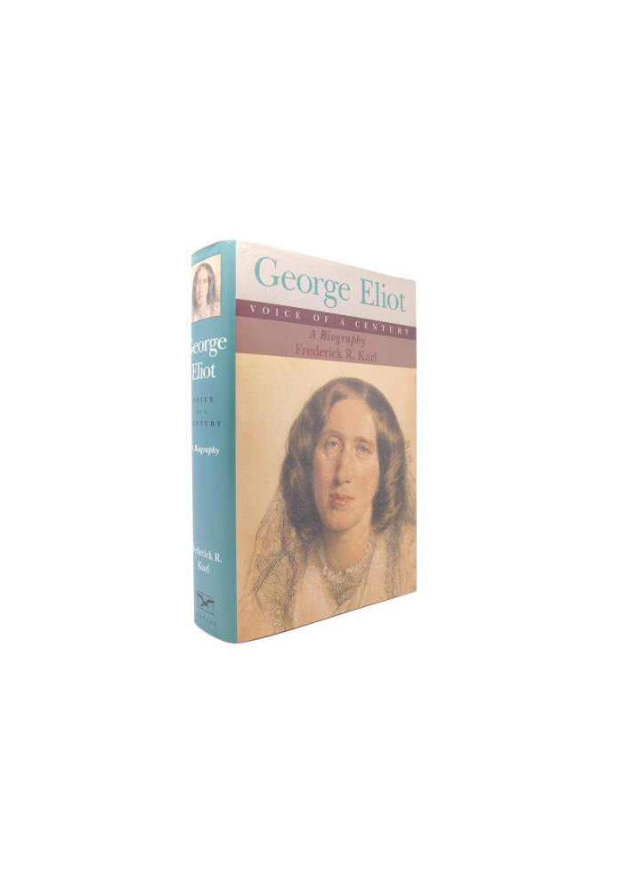 GEORGE ELIOT,VOICE OF A CENTURY:A BIOGRAPHY