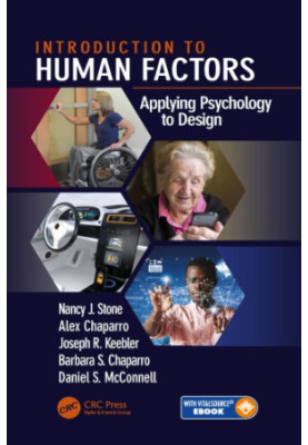 Introduction to human factors: applying psychology to design