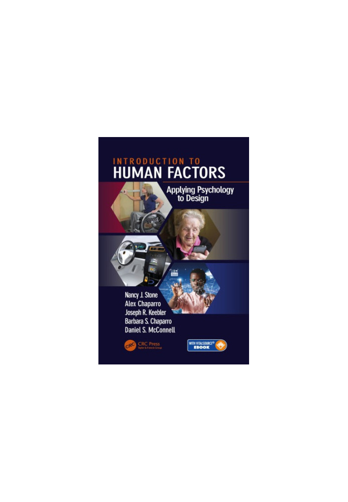 Introduction to human factors: applying psychology to design