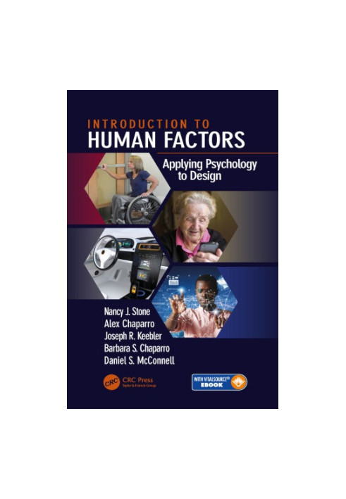 Introduction to human factors: applying psychology to design