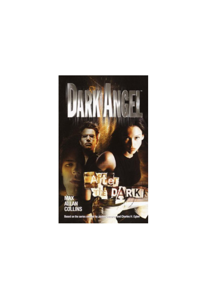 Dark Angel : After the Dark