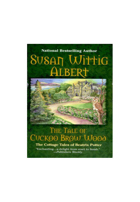 [The Cottage Tales of Beatrix Potter 03] • The Tale of Cuckoo Brow Wood
