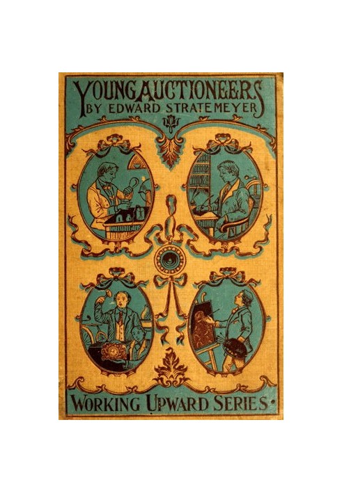 Young Auctioneers; Or, The Polishing of a Rolling Stone