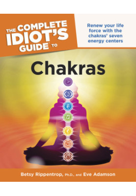The Complete Idiot's Guide to Chakras