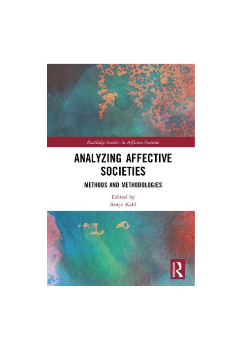 Analyzing Affective Societies: Methods and Methodologies