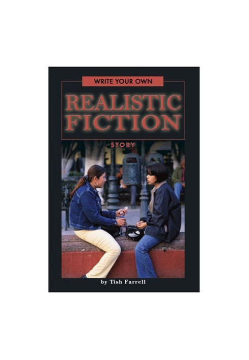 Write Your Own Realistic Fiction Story (Write Your Own series)