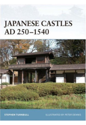 Japanese Castles AD 250–1540